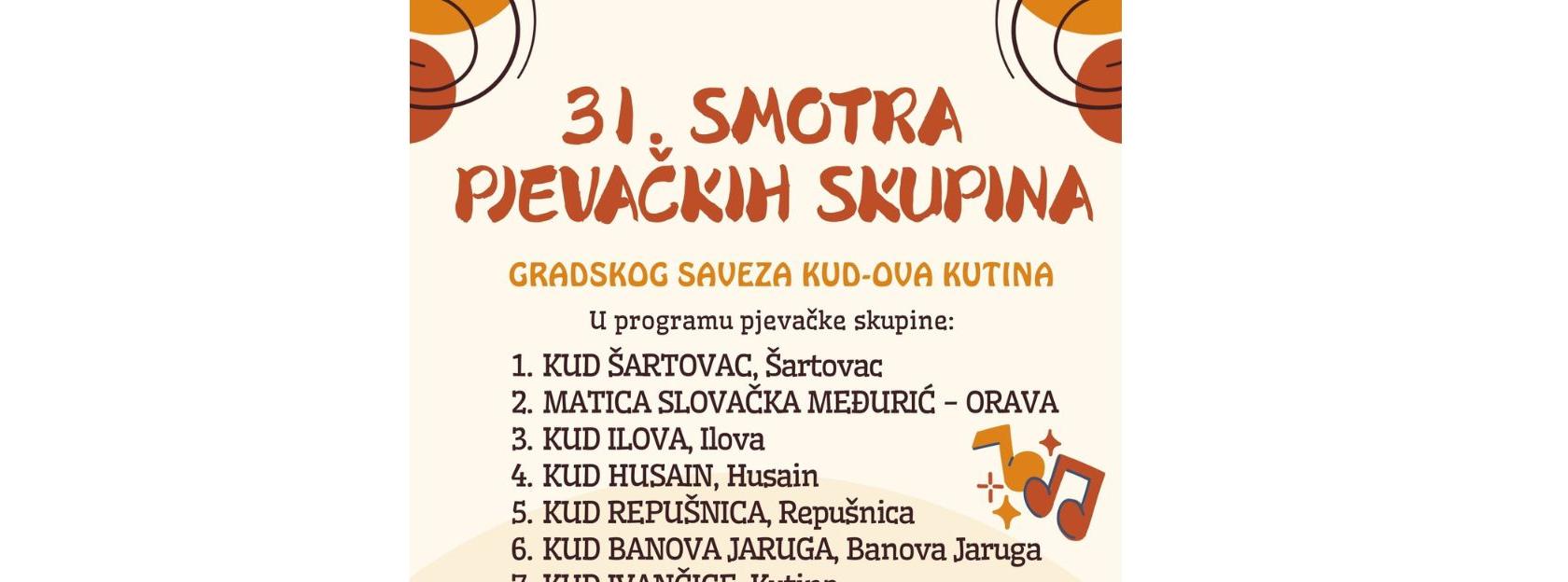 NAJAVA - 31. Smotra pjevačkih skupina – očuvanje tradicije i glazbene baštine u Kutini