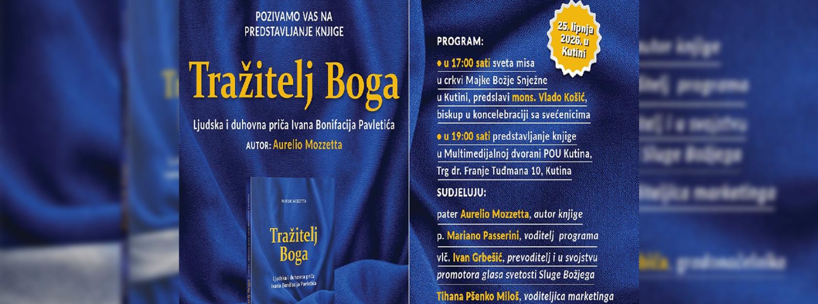 Predstavljanje knjige ‘Tražitelj Boga’ o Sluzi Božjem Ivanu Bonifaciju Pavletiću u Kutini